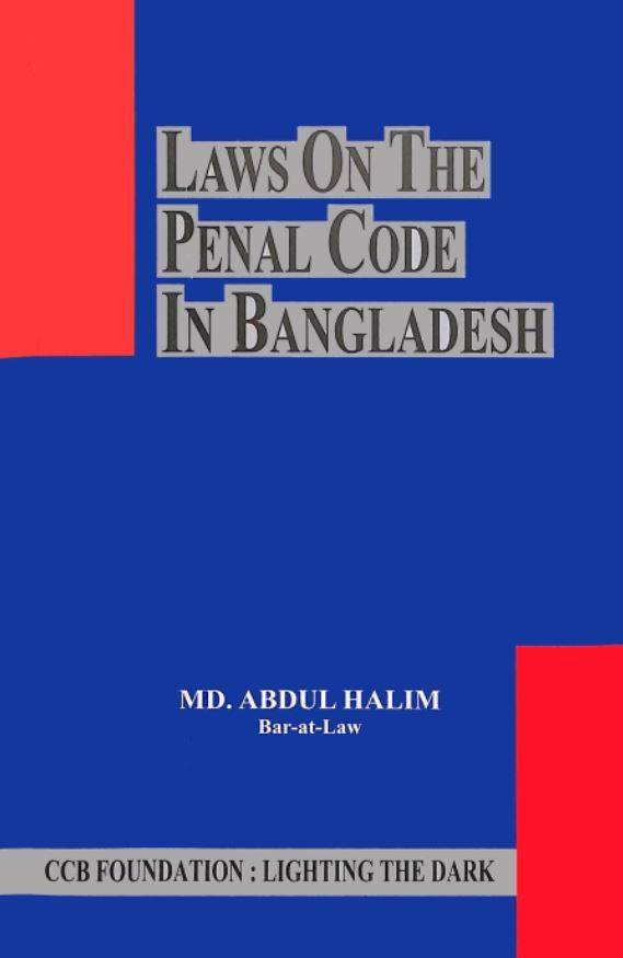 LAWS ON THE PENAL CODE IN BANGLADESH
